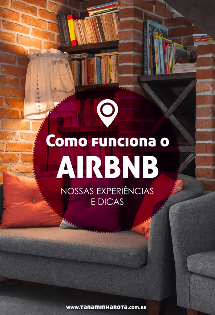 Airbnb Como Funciona Vale A Pena Blog De Viagem